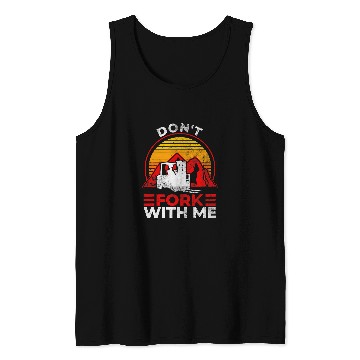 Discover Dont Fork With Me Funny Forklift Operator Forklift Driver 2 Tank Tops
