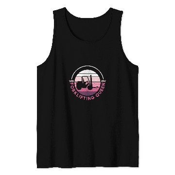 Discover Forklifting Queen Forklift Driver Forklift Operator Tank Tops