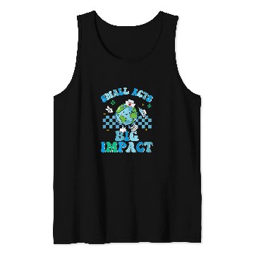 Discover Small Act Big Impact Earth Day Happiest nurses One Earth Tank Tops