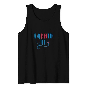 Discover Funny RN Nursing Student Graduation EaRNed It 1 Tank Tops