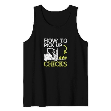 Discover How To Pick Up Chicks Forklift Operator Warehouse Worker 2 Tank Tops