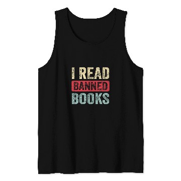 Discover Reading Book I Read Banned Books Librarian Freadom Reader Nerd Retro Reader Tank Tops