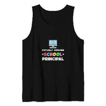 Discover School Principal Appreciation Virtually Awesome Tank Tops