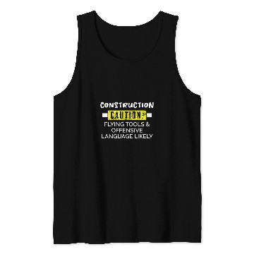 Discover Construction Worker Caution Contractor Builder Handyman Gift Tank Tops