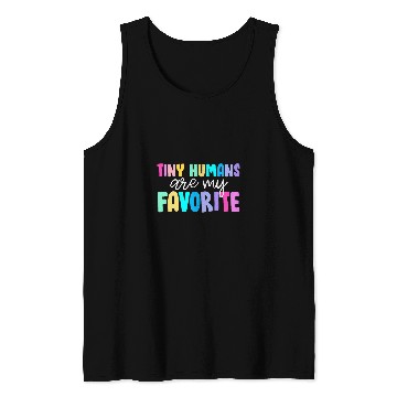 Discover Tiny Humans Are My Favorite Funny Teaching Preschool Teacher Tank Tops