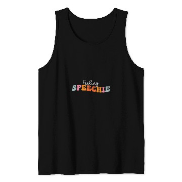Discover Feeling Speechie Speech Therapy SLP Speech Pathologist Tank Tops