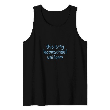 Discover School Homeschool Uniform Funny Tank Tops