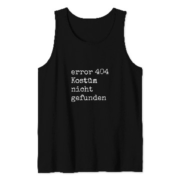 Discover Error 404 Costume Not Found Programmer Tank Tops
