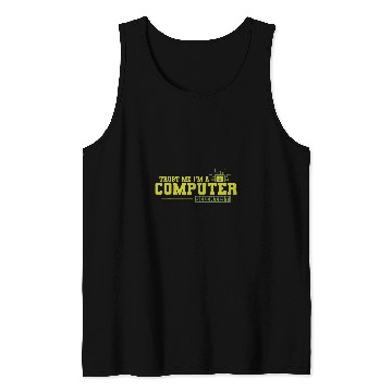 Discover Trust Me Im a Computer Scienist Software Tank Tops