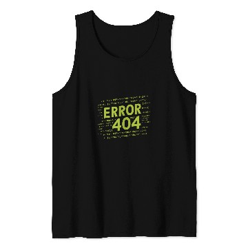 Discover Programmer Error 404 Computer 404 Day Science Tank Tops