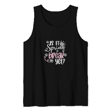 Discover funny Is It Spring Break Yet Floral Pattern teacher Tank Tops