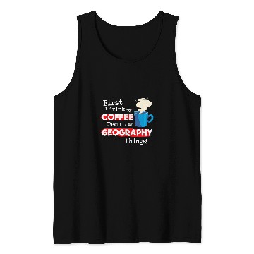 Discover Funny Geography Teacher Saying But First Coffee Phrase Tank Tops
