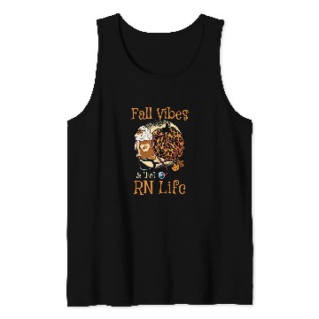 Discover Fall Vibes That RN Life Registered nurses Nursing Life Tank Tops