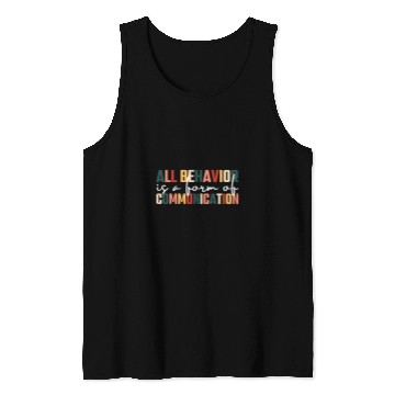 Discover All Behavior Is A Form Of Communication Retro SPED Teacher Tank Tops