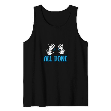 Discover All Done Sign Language Speech Pathology SPED Teacher Tank Tops