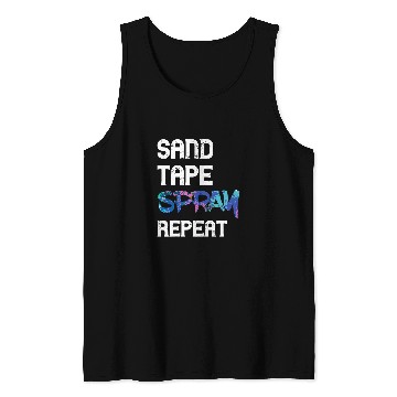 Discover Sand Tape Spray Repeat Autobody Technician Auto Body Painter Tank Tops