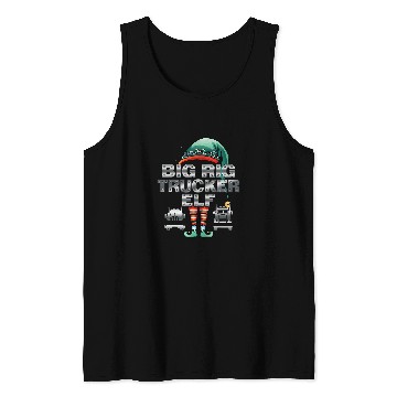 Discover Fun Christmas BIG RIG TRUCKER ELF Semi Truck Driver Tank Tops