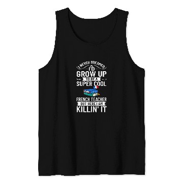 Discover French Teacher France Flag Language Lesson Student 11 Tank Tops