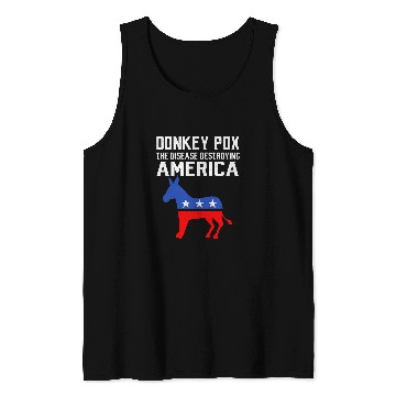 Discover Donkey Pox The Disease Destroying America Funny antis Biden 223 Tank Tops