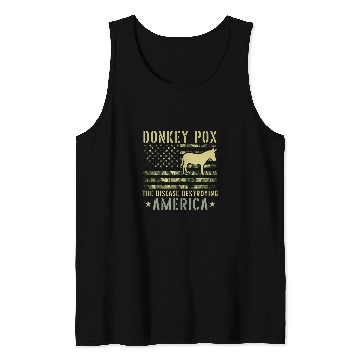 Discover Donkey Pox The Disease Destroying America Funny antis Biden 23 Tank Tops