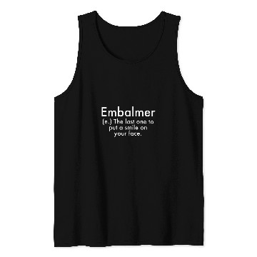 Discover Embalmer Definition Mortuary Science Student Mortician Tank Tops