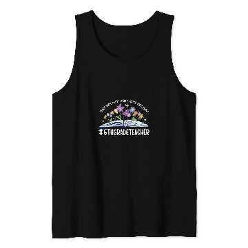 Discover 6th Grade Teacher Appreciation 6th Grade Teaching 1 Tank Tops