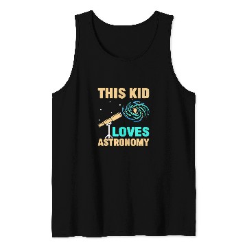 Discover This Kid Loves Astronomy Tank Tops