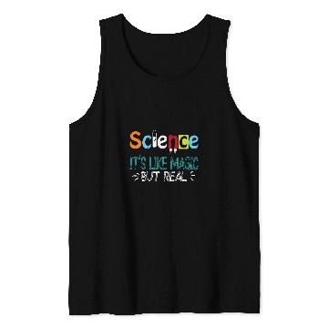 Discover SCIENCE ITS LIKE MAGIC BUT REAL GEEK SCIENTIST 2 Tank Tops