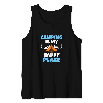 Discover Camping Is My Happy Place Glamping Team Funny Camper Gift Tank Tops