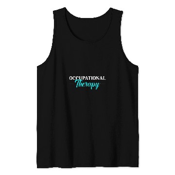 Discover Occupational Therapy Student OT Therapist OT Assistant 3 Tank Tops