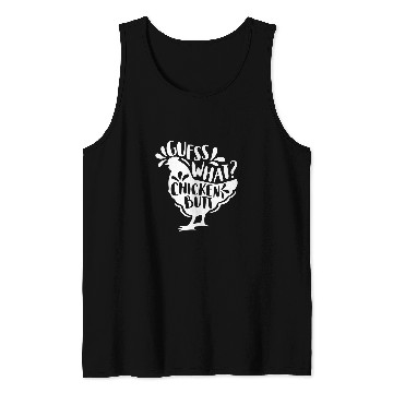 Discover Guess What Chicken Butt Funny Chicken 21 Tank Tops