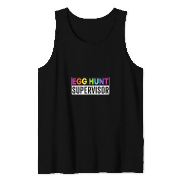 Discover Egg hunt supervisor colorful matching easter egg hunting Tank Tops