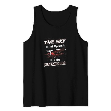 Discover Pilot Airplane The Sky Is Not The Limit Its My Playground Tank Tops