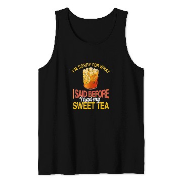 Discover Funny Sweet Tea Lover Saying Refreshing Tea Drinker Tank Tops