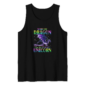 Discover Sorry My Dragon Ate Your Unicorns Funny Tank Tops