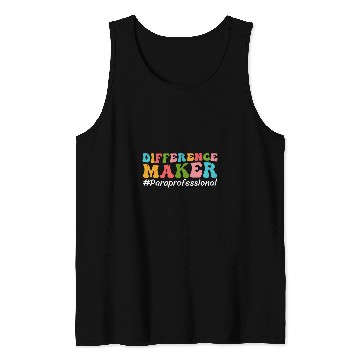 Discover Difference Maker Paraprofessional Funny Teacher Aide Groovy Tank Tops