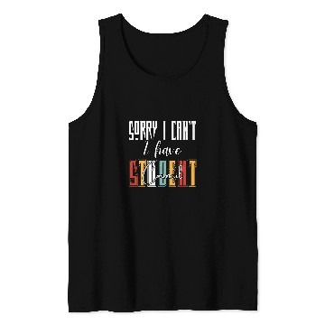 Discover Sorry I Cant I Have Student Council Funny Student Teacher Tank Tops