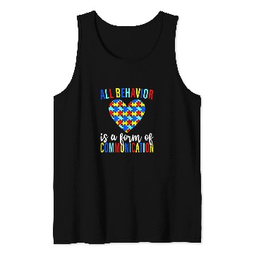 Discover All Behavior Is A Form Of Communication SPED Teacher Autism 5 Tank Tops