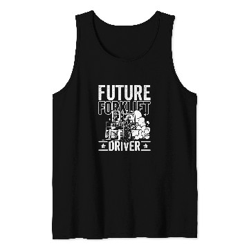 Discover Future Forklift Driver Forklift Operator Warehouse for Kids Tank Tops