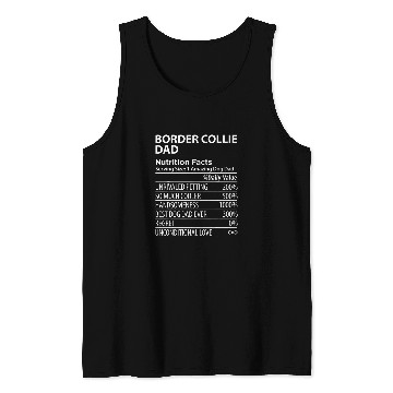 Discover Border Collie Dad Nutrition Facts Funny Border Collie Tank Tops