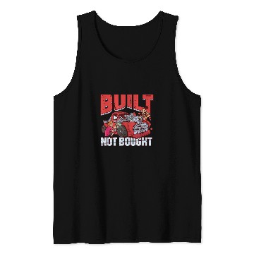 Discover Built Not Bought Racing Car Mechanic Car Tuning Tank Tops