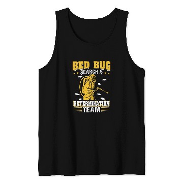 Discover Bed Bug Search and Extermination Team Pest Control Tank Tops