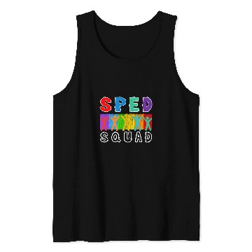 Discover Sped Squad Special Education Teacher SPED Teachers Student Tank Tops