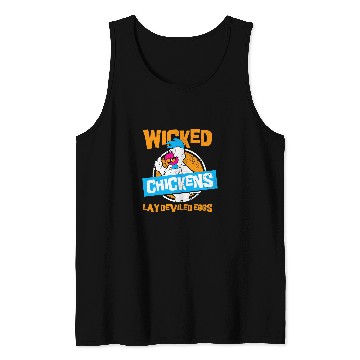 Discover Chicken Lover wicked chickens lay deviled eggs 2chicken lovers Tank Tops