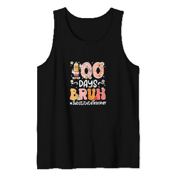 Discover Groovy 100 Days Bruh Pencil Substitute Teacher Student Tank Tops