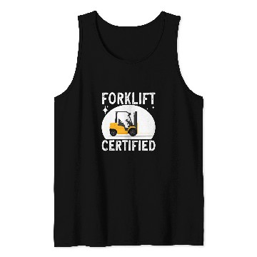 Discover Forklift Certified Forklift Operator Forklift Driver Tank Tops