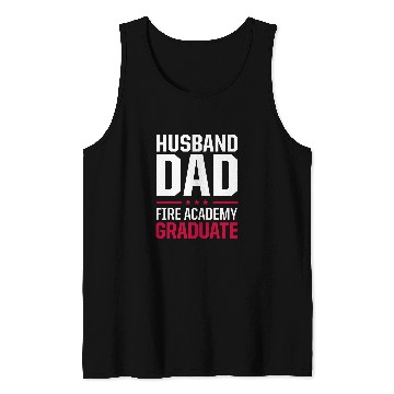 Discover Academy Student Wife Mom Fireman Graduation Tank Tops