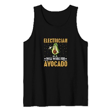 Discover Electrician Will Work for Avocado Cool Avocado Lover Lineman Tank Tops