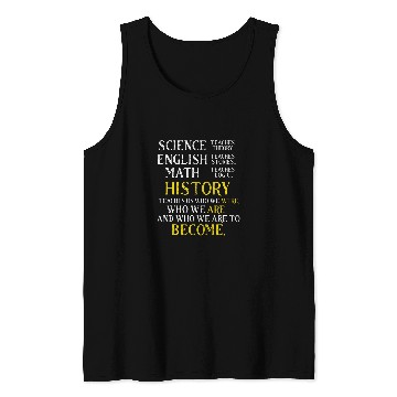 Discover History Lover Gift for Student Professor History Buff Tank Tops