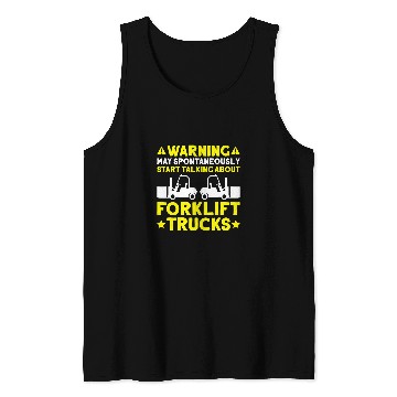 Discover Forklift Driver Start Talking Forklift Operator 3 Tank Tops